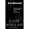 Killer with a Key: A Hardboiled Crime Novel of Murder, Blackmail, and Pursuit