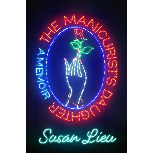 The Manicurist's Daughter: A Memoir
