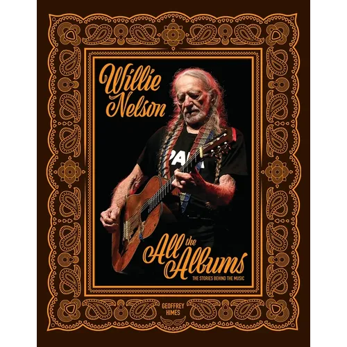 Willie Nelson: All the Albums
