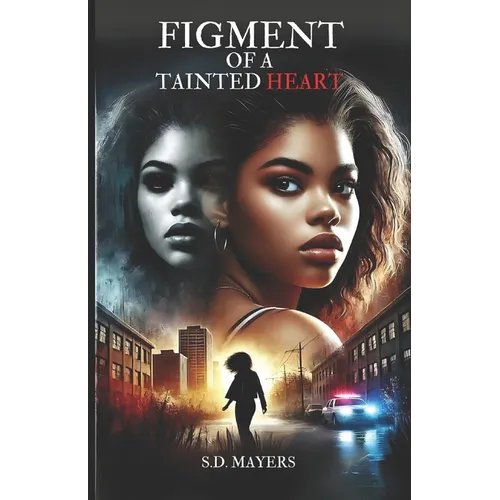 Figment of a Tainted Heart