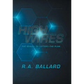 Highwires: The Sequel to Lottery=The Plan