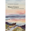 Water Lines: A Life on Marshes, Rivers, Seas and in the Rain