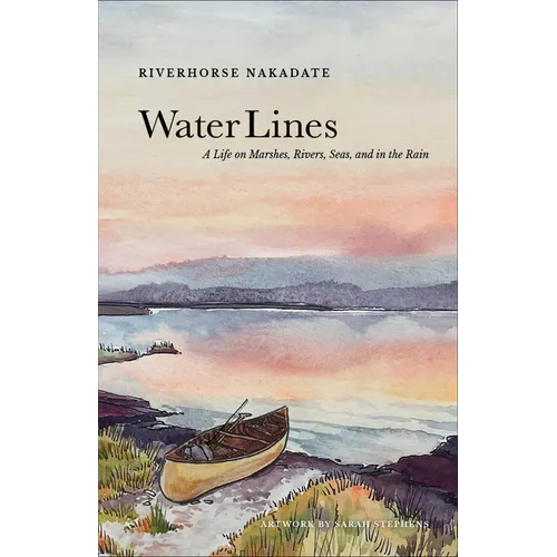 Water Lines: A Life on Marshes, Rivers, Seas and in the Rain