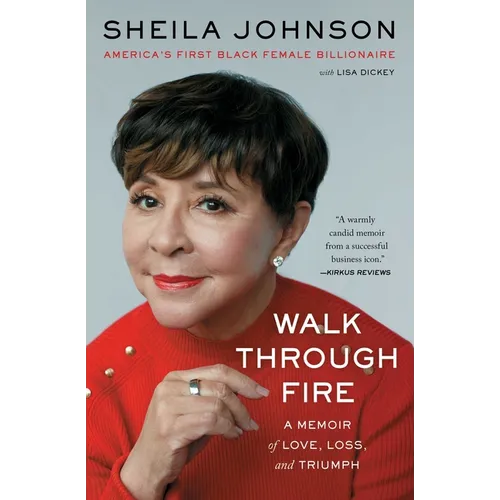 Walk Through Fire: A Memoir of Love, Loss, and Triumph