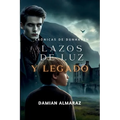 Lazos de Luz y Legado