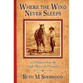 Where the Wind Never Sleeps