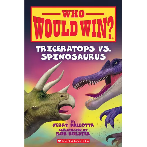 Triceratops vs. Spinosaurus (Who Would Win?): Volume 16