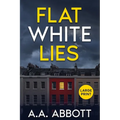 Flat White Lies: Large Print Psychological Thriller