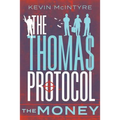 The Thomas Protocol: The Money