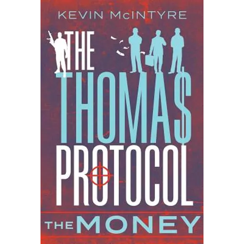 The Thomas Protocol: The Money