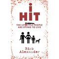 i Hit: The Lifestyle People Are Dying To Live