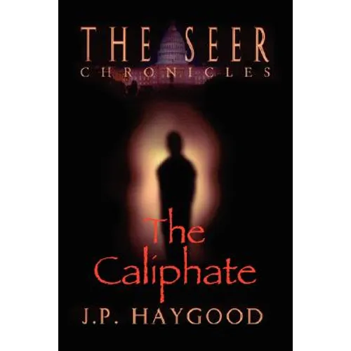 The Seer Chronicles: The Caliphate