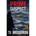 Prime Suspect: A TerryEckhart Detective Novel