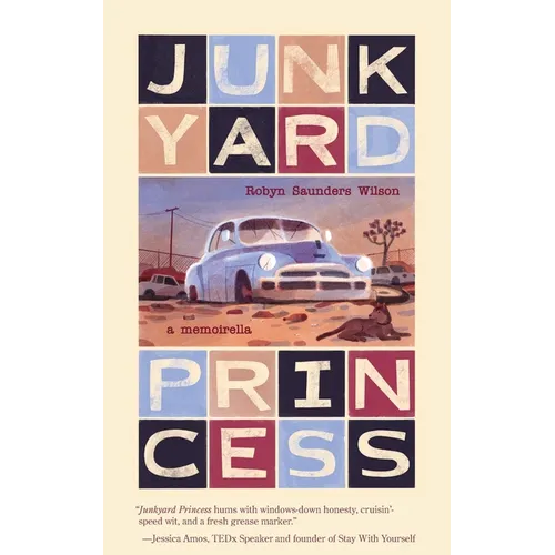 Junkyard Princess: A Memoirella