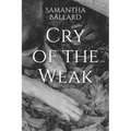 Cry of the Weak