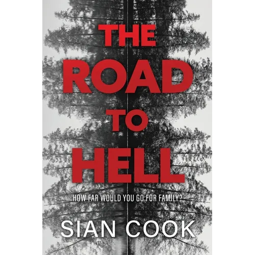 The Road to Hell: How far would you go for family?