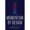 Momentum by Design: A Leadership Blueprint for Rep Owners Who Want Clarity and Scalable Growth