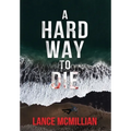 A Hard Way to Die