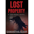 Lost Property: A Tom Grant Novel