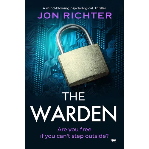 The Warden: A Mind-Blowing Psychological Thriller