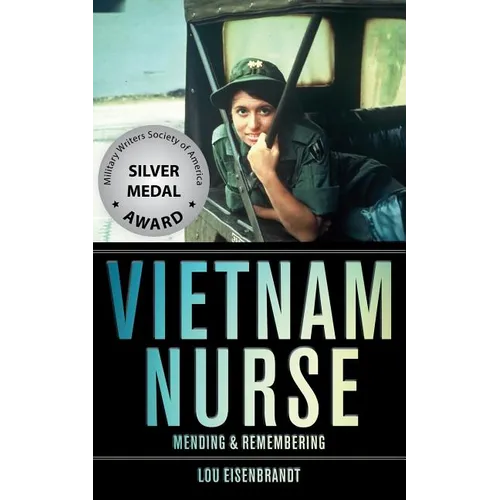 Vietnam Nurse: Mending & Remembering