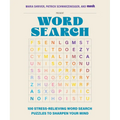 100 Stress-Relieving Word Search Puzzles to Sharpen Your Mind: Presented by Maria Shriver, Patrick Schwarzenegger, and Mosh