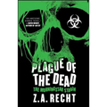 Plague of the Dead: The Morningstar Saga