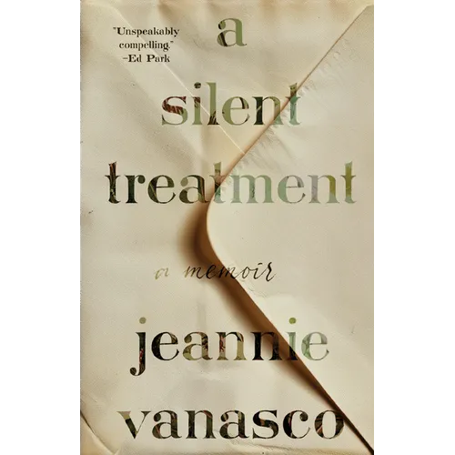 A Silent Treatment: A Memoir