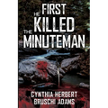 First He Killed the Minuteman