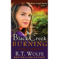 Black Creek Burning (The Black Creek Series, Book 1)