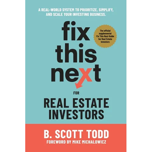 Fix This Next for Real Estate Investors