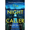 The Night Caller: An utterly gripping crime thriller