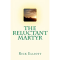 The Reluctant Martyr