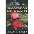 Suggestion of Death: A Suspense Novel