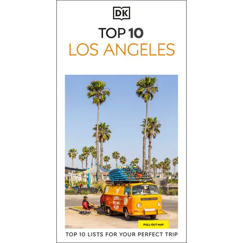 DK Top 10 Los Angeles: Top 10 Lists for Your Perfect Trip, Plus an All-Weather Folded Map - Paperback