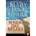 When Day Breaks: A Novel of Suspense