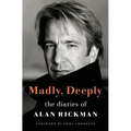 Madly, Deeply: The Diaries of Alan Rickman