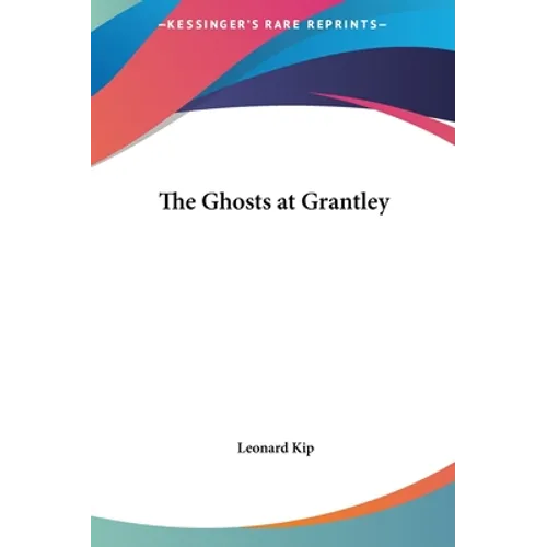 The Ghosts at Grantley