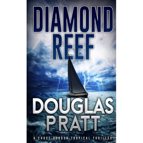 Diamond Reef: A Chase Gordon Tropical Thriller