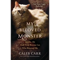 My Beloved Monster: Masha, the Half-Wild Rescue Cat Who Rescued Me