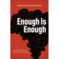 Enough Is Enough: Degrowth, Capitalism, and Liberation Theology