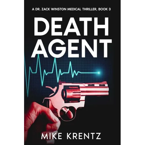 Death Agent: A Dr. Zack Winston Thriller