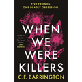 When We Were Killers