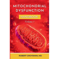The Complete Long Covid Handbook: Volume 3 Mitochondria