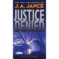 Justice Denied: A J. P. Beaumont Novel