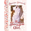 The Fairy Tale Girl