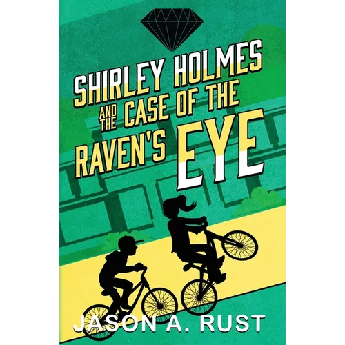 Shirley Holmes and the Case of the Raven's Eye