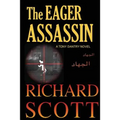 The Eager Assassin: A Tony Dantry Novel