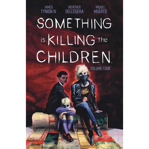 Something Is Killing the Children Vol. 4