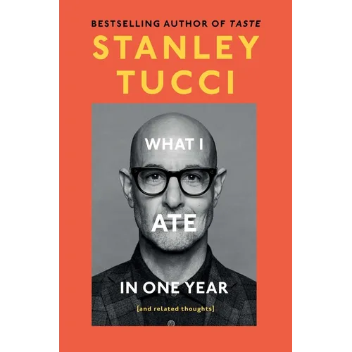What I Ate in One Year: (And Related Thoughts)